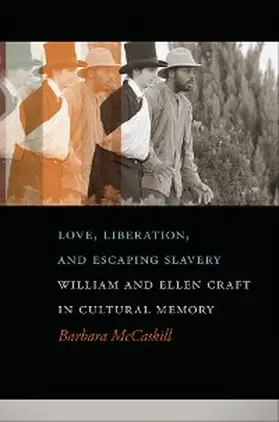 Mccaskill |  Love, Liberation, and Escaping Slavery | eBook | Sack Fachmedien