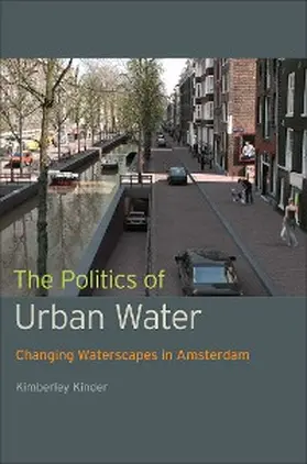 Kinder |  The Politics of Urban Water | eBook | Sack Fachmedien