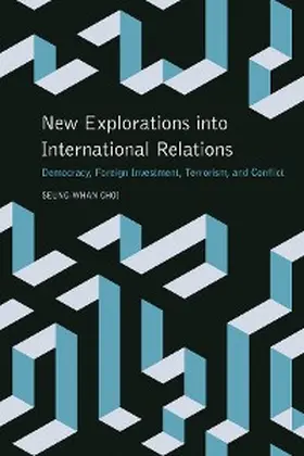 Choi |  New Explorations into International Relations | eBook | Sack Fachmedien