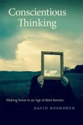 Bosworth |  Conscientious Thinking | Buch |  Sack Fachmedien