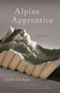 Gorham |  Alpine Apprentice | Buch |  Sack Fachmedien