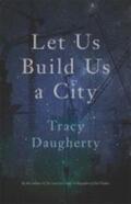 Daugherty |  Let Us Build Us a City | Buch |  Sack Fachmedien