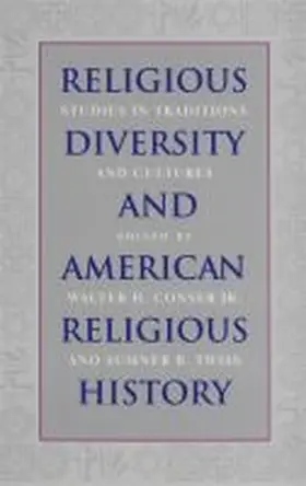 Conser / Twiss |  Religious Diversity and American Religious History: Studies in Traditions and Cultures | Buch |  Sack Fachmedien