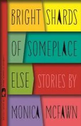 McFawn | Bright Shards of Someplace Else | Buch | 978-0-8203-5298-5 | www.sack.de