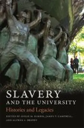 Harris / Campbell / Brophy |  Slavery and the University | Buch |  Sack Fachmedien