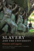 Brophy / Harris / Campbell |  Slavery and the University | Buch |  Sack Fachmedien