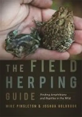  The Field Herping Guide | Buch |  Sack Fachmedien