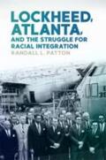 Patton |  Lockheed, Atlanta, and the Struggle for Racial Integration | Buch |  Sack Fachmedien