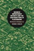 Schaller |  Business Improvement Districts and the Contradictions of Placemaking | Buch |  Sack Fachmedien