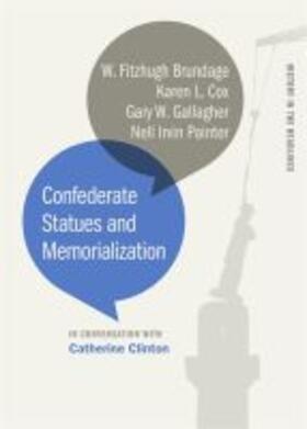 Clinton / Brundage / Cox | Confederate Statues and Memorialization | Buch | 978-0-8203-5555-9 | sack.de