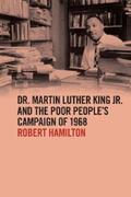 Hamilton |  Dr. Martin Luther King Jr. and the Poor People’s Campaign of 1968 | eBook | Sack Fachmedien