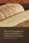Palmer |  The Lost Translators of 1808 and the Birth of Civil Law in Louisiana | eBook | Sack Fachmedien