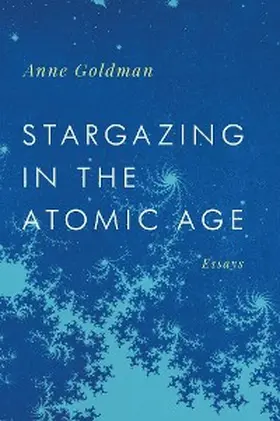 Goldman |  Stargazing in the Atomic Age | eBook | Sack Fachmedien