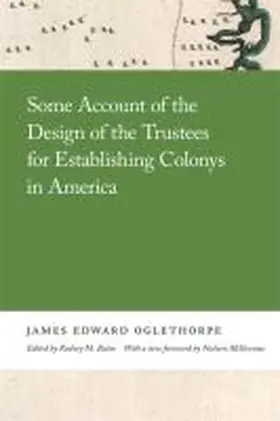 Oglethorpe |  Some Account of the Design of the Trustees for Establishing Colonys in America | Buch |  Sack Fachmedien