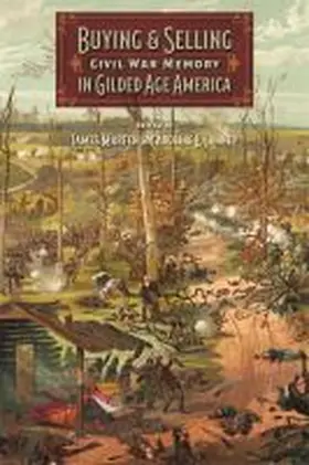 Marten / Janney |  Buying and Selling Civil War Memory in Gilded Age America | Buch |  Sack Fachmedien
