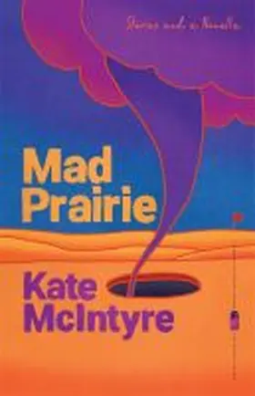McIntyre |  Mad Prairie | Buch |  Sack Fachmedien
