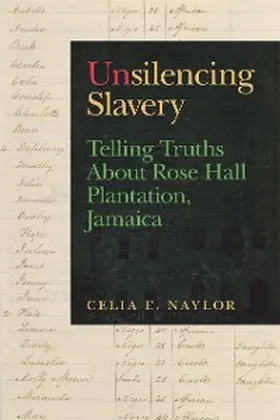 Naylor |  Unsilencing Slavery | eBook | Sack Fachmedien