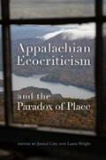 Wright / Cory |  Appalachian Ecocriticism and the Paradox of Place | eBook | Sack Fachmedien