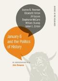 Downs / McCurry / Freeman |  January 6 and the Politics of History | eBook | Sack Fachmedien