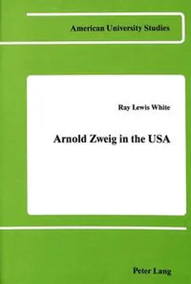 White |  Arnold Zweig in the USA | Buch |  Sack Fachmedien