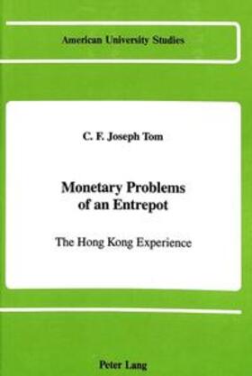 Tom | Monetary Problems of an Entrepot | Buch | 978-0-8204-0864-4 | sack.de