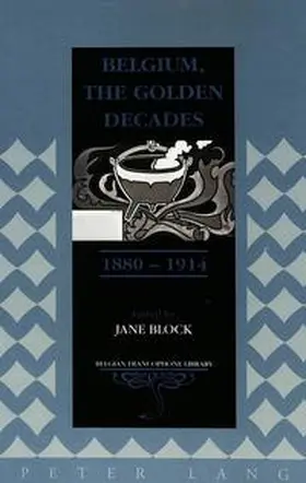 Block |  Belgium, The Golden Decades, 1880-1914 | Buch |  Sack Fachmedien
