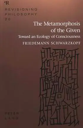 Schwarzkopf |  The Metamorphosis of the Given | Buch |  Sack Fachmedien