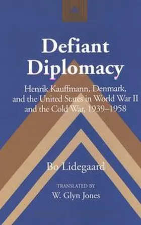 Lidegaard |  Defiant Diplomacy | Buch |  Sack Fachmedien