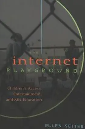 Seiter |  The Internet Playground | Buch |  Sack Fachmedien