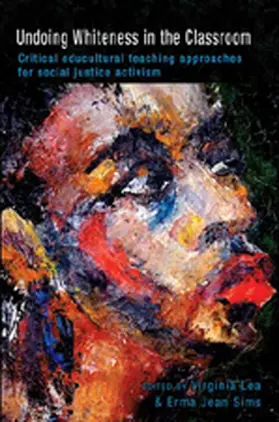 Lea / Sims |  Undoing Whiteness in the Classroom | Buch |  Sack Fachmedien