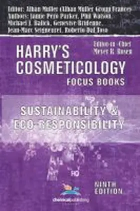 Balick / Muller / Dal Toso |  Sustainability and Eco-Responsibility - Advances in the Cosmetic Industry (Harry's Cosmeticology 9th Ed.) | Buch |  Sack Fachmedien