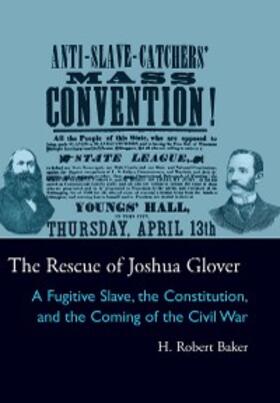 Baker |  The Rescue of Joshua Glover | eBook | Sack Fachmedien