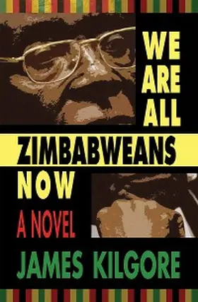 Kilgore | We Are All Zimbabweans Now | E-Book | www.sack.de