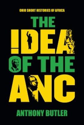 Butler |  The Idea of the ANC | eBook | Sack Fachmedien