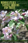 Adelman / Schwartz |  Midwestern Native Shrubs and Trees | eBook | Sack Fachmedien
