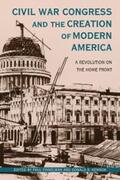 Finkelman / Kennon |  Civil War Congress and the Creation of Modern America | eBook | Sack Fachmedien