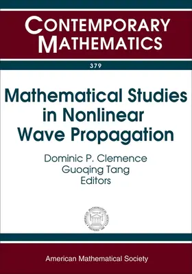 Clemence / Tang |  Mathematical Studies in Nonlinear Wave Propagation | Buch |  Sack Fachmedien