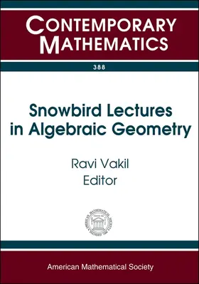 Vakil |  Snowbird Lectures in Algebraic Geometry | Buch |  Sack Fachmedien