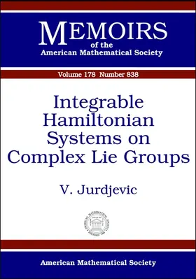 Jurdjevic |  Integrable Hamiltonian Systems on Complex Lie Groups | Buch |  Sack Fachmedien