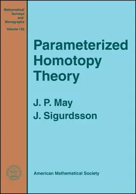 May / Sigurdsson |  Parametrized Homotopy Theory | Buch |  Sack Fachmedien
