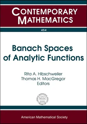 Hibschweiler / MacGregor |  Banach Spaces of Analytic Functions | Buch |  Sack Fachmedien