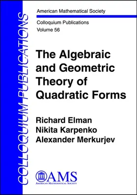 Elman / Karpenko / Merkurjev |  The Algebraic and Geometric Theory of Quadratic Forms | Buch |  Sack Fachmedien