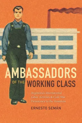 Semán |  Ambassadors of the Working Class | eBook | Sack Fachmedien