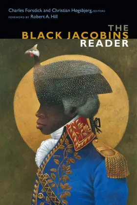 Forsdick / Høgsbjerg |  The Black Jacobins Reader | eBook | Sack Fachmedien