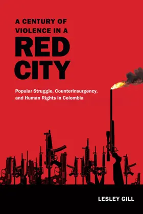 Gill |  A Century of Violence in a Red City | eBook | Sack Fachmedien