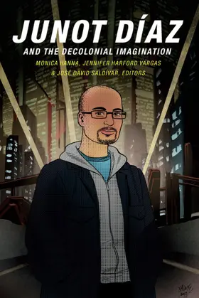 Hanna / Harford Vargas / Saldívar |  Junot Díaz and the Decolonial Imagination | eBook | Sack Fachmedien