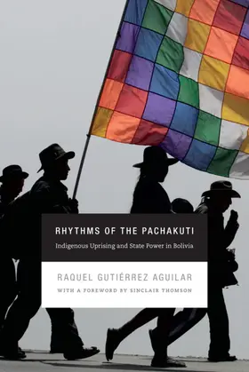 Gutiérrez Aguilar / Raquel Gutierrez Aguilar |  Rhythms of the Pachakuti | eBook | Sack Fachmedien