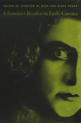 Bean / Negra |  A Feminist Reader in Early Cinema | eBook | Sack Fachmedien