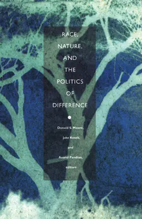 Moore / Kosek / Pandian |  Race, Nature, and the Politics of Difference | eBook | Sack Fachmedien