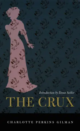 Gilman |  The Crux | eBook | Sack Fachmedien